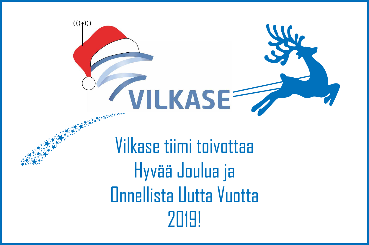 Vilkase tiimi toivottaa Hyvää Joulua ja Onnellista Uutta Vuotta 2019
